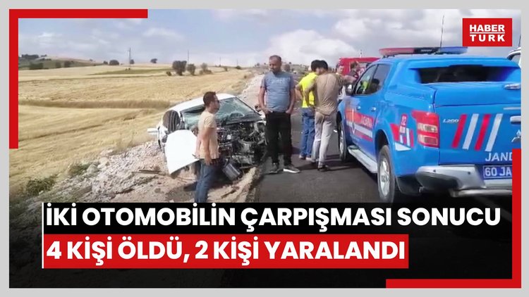 Tokatın Zile ilçesinde iki otomobilin çarpışması sonucu 4 kişi öldü, 2 kişi yaralandı