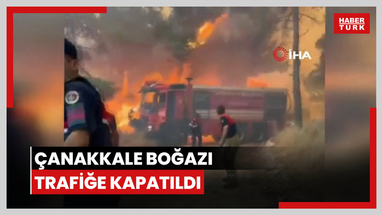 Çanakkale Boğazı trafiğe kapatıldı