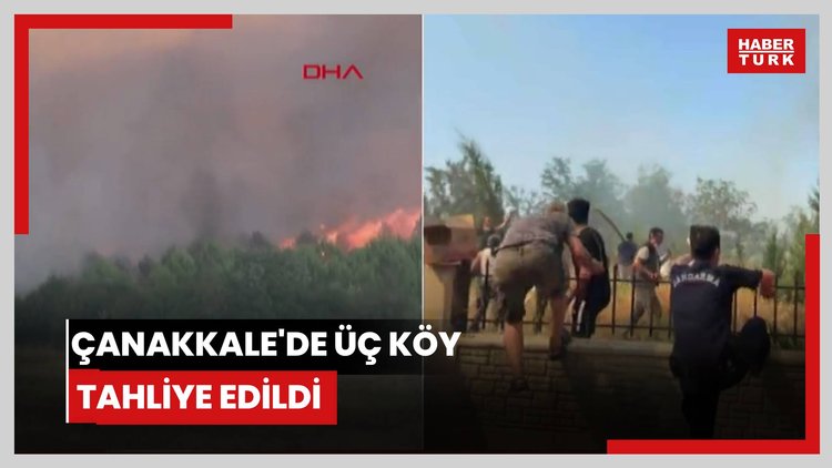 Çanakkale'de üç köy tahliye edildi