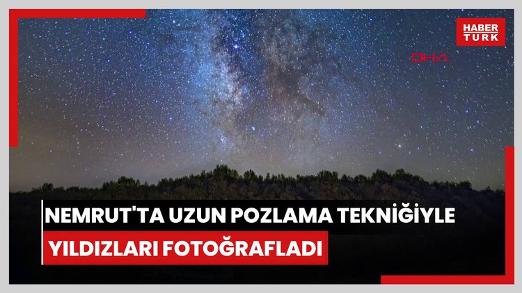 Nemrut'ta uzun pozlama tekniğiyle yıldızları fotoğrafladı