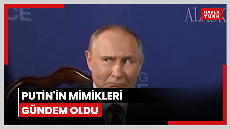 Putin'in mimikleri gündem oldu