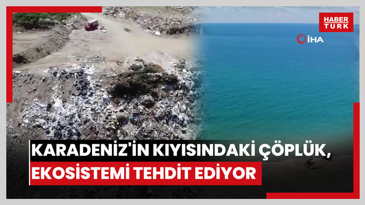 Giresun'da Karadeniz'in kıyısındaki çöplük, ekosistemi tehdit ediyor