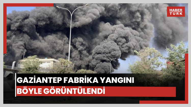 Gaziantep'te geri dönüşüm fabrikasında çıkan yangın böyle görüntülendi