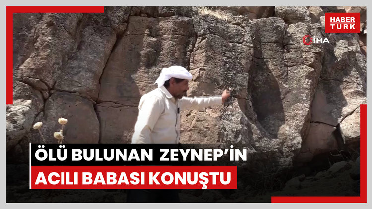 Mardin'de ölü bulunan 12 yaşındaki Zeynep'in acılı babası konuştu: "Zeynep buradan incir toplayıp bize getiriyordu"
