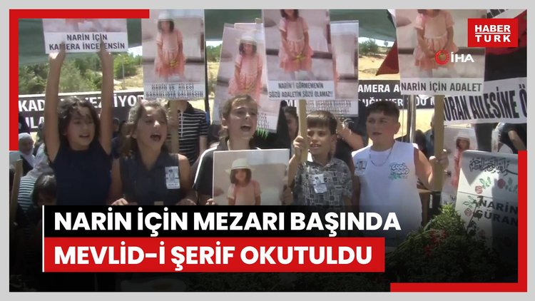 Narin için mezarı başında Mevlid-i Şerif okutuldu