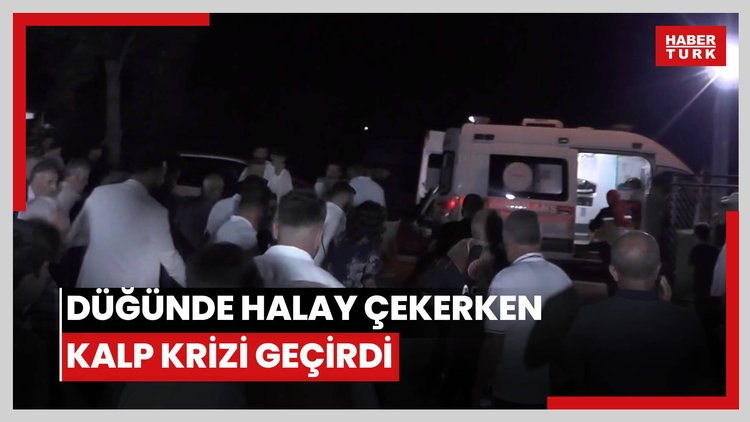 Düğünde halay çekerken kalp krizi geçirdi