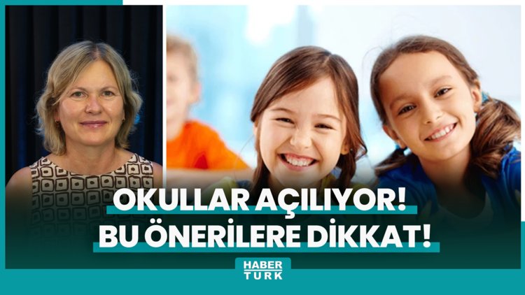 Okullar açılıyor! Anneler babalar bu önerilere dikkat!