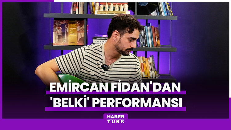 Emircan Fidan'dan 'Belki' performansı