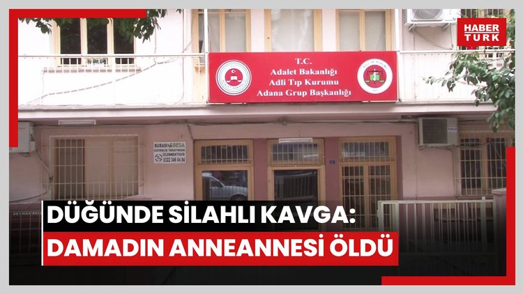 Düğünde silahlı kavga: Damadın anneannesi öldü