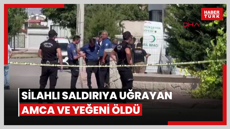 Otomobile binerken silahlı saldırıya uğrayan amca ve 11 yaşındaki yeğeni öldü