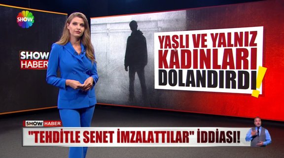 Yaşlı kadınlara 'senet' tuzağı!
