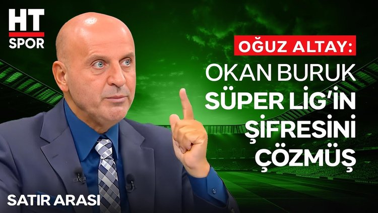 Oğuz Altay'dan Okan Buruk analizi 