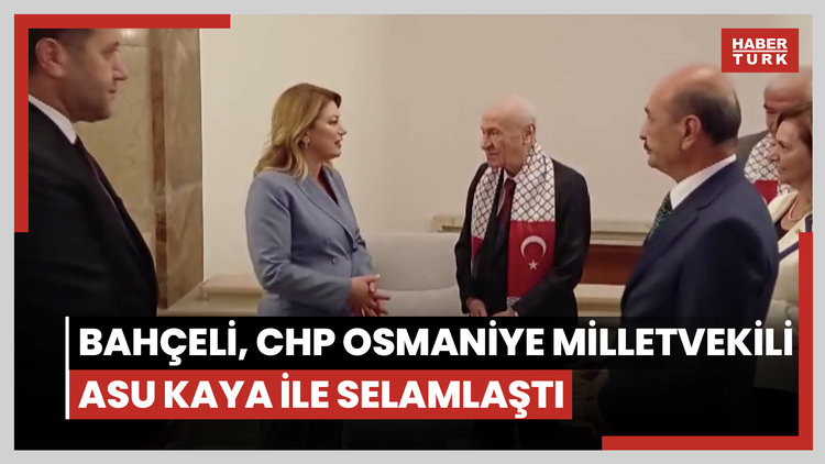 MHP Genel Başkanı Devlet Bahçeli, kuliste CHP Osmaniye milletvekili Kaya ve Yeni Yol Grubuyla selamlaştı