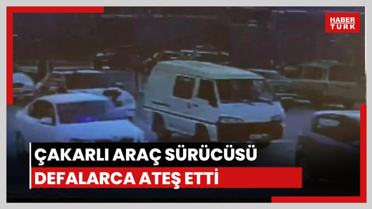 Çakarlı araç sürücüsü defalarca ateş etti