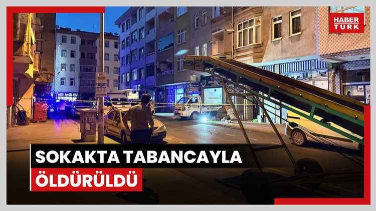 Sokakta tabancayla öldürüldü