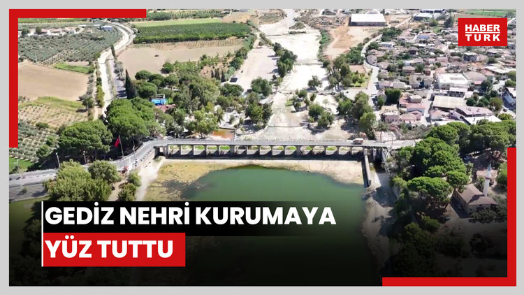 Gediz Nehri kurumaya yüz tuttu