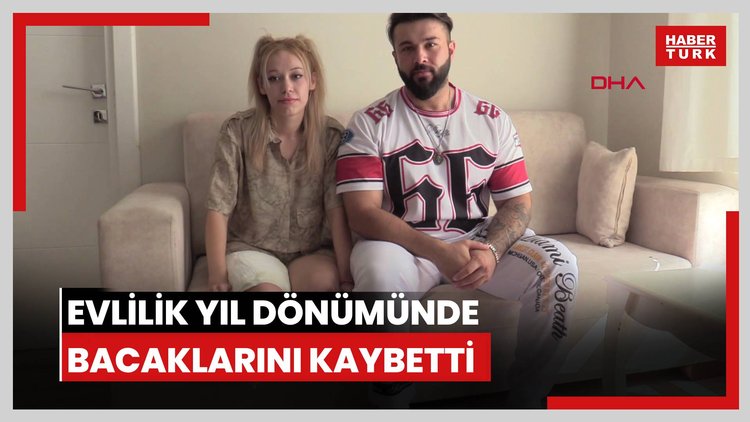 Evlilik yıl dönümünde bacaklarını kaybetti