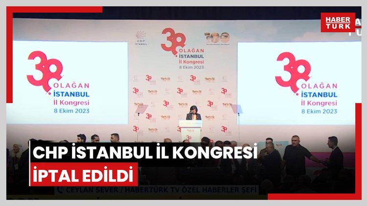 CHP İstanbul İl Kongresi iptal edildi