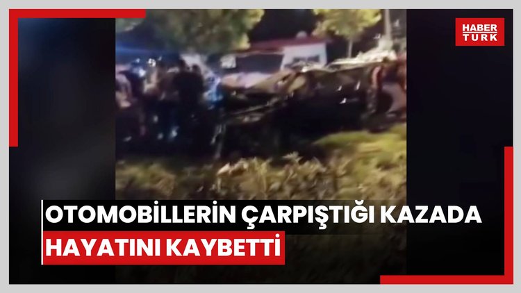 Otomobillerin çarpıştığı kazada gayrimenkul danışmanı Rabia hayatını kaybetti