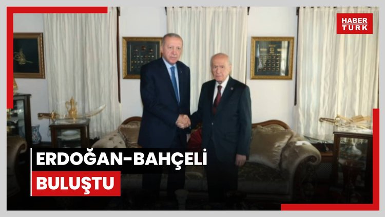 Erdoğan-Bahçeli buluştu