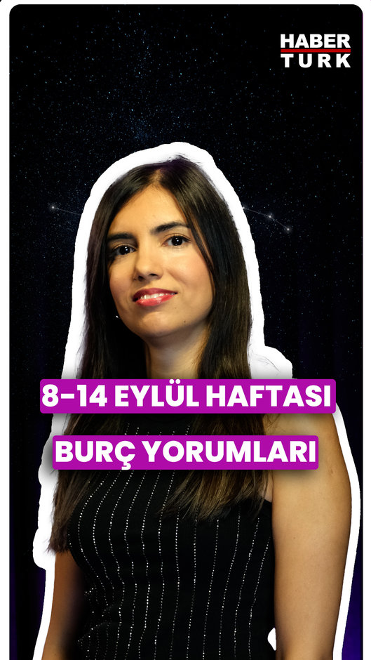 8-14 Eylül haftalık burç yorumları