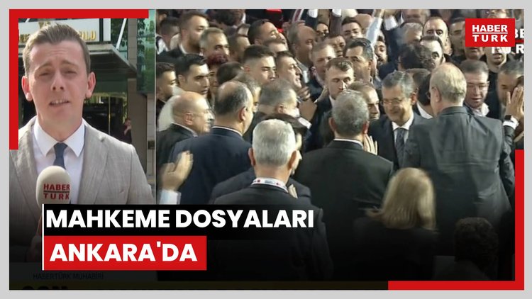 Mahkeme dosyaları Ankara'da