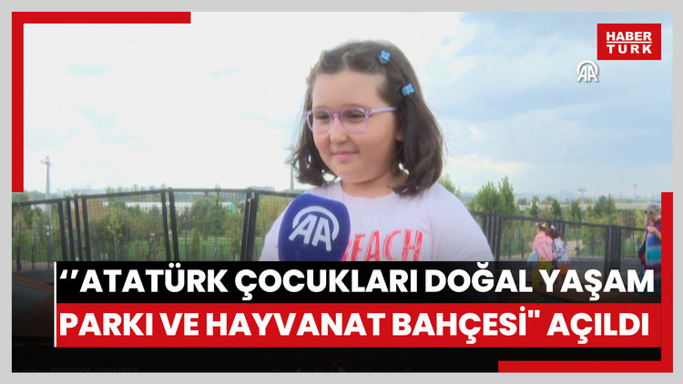 Başkentte "Atatürk Çocukları Doğal Yaşam Parkı ve Hayvanat Bahçesi" ziyarete açıldı