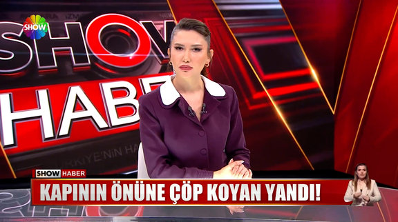 Kapının önüne çöp koyan yandı!
