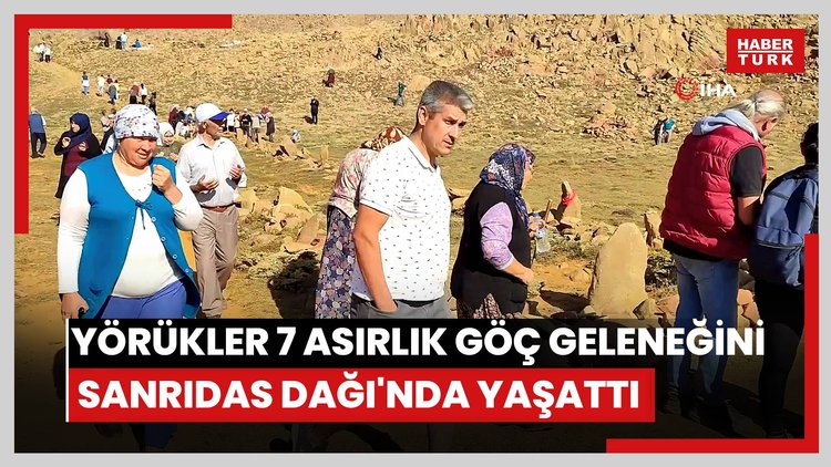 Yörükler 7 asırlık göç geleneğini Sanrıdas Dağı'nın 2 bin 300 rakımlı zirvesinde yaşattı