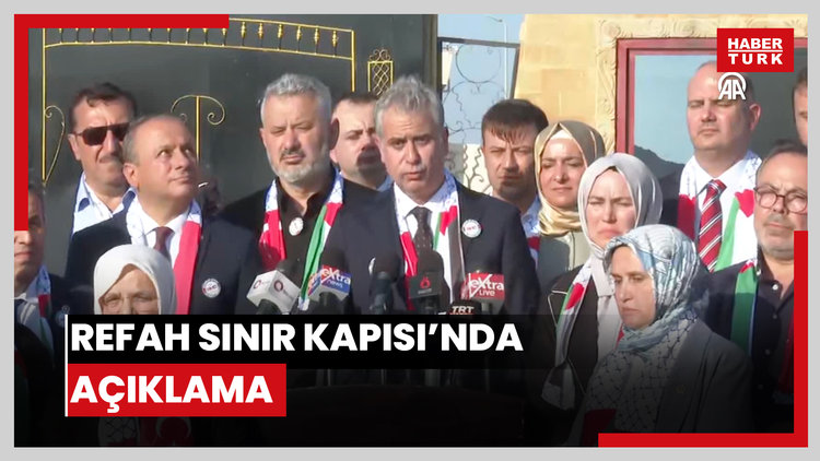 AK Parti Genel Başkan Yardımcısı Hasan Basri Yalçın, Refah Sınır Kapısı'nda konuştu