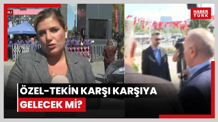 Özel-Tekin karşı karşıya gelecek mi?