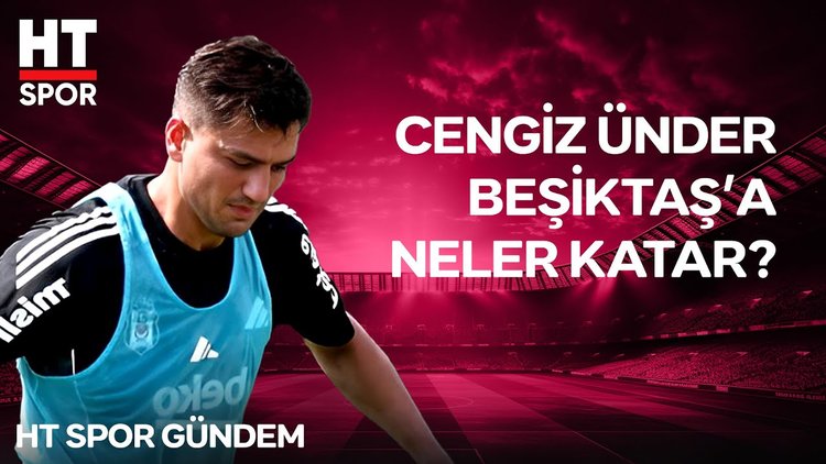 Sergen Yalçın'ın "1 ayda ligin yıldızı yaparım" dediği Cengiz Ünder Beşiktaş'ta 