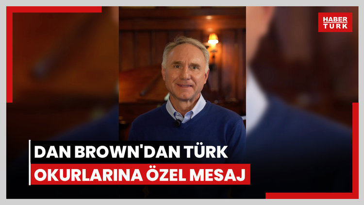 Dan Brown'dan Türk okurlarına özel mesaj