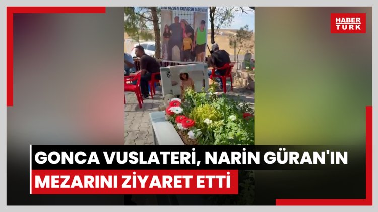Gonca Vuslateri, Narin Güran'ın mezarını ziyaret etti