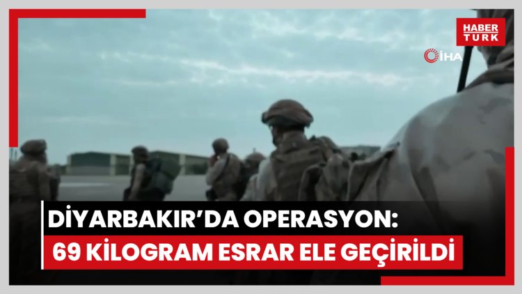 Diyarbakır'da narkotik operasyonu: 269 kilogram esrar ele geçirildi, 34 şüpheli gözaltına alındı