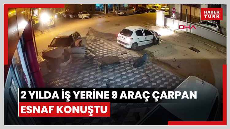 2 yılda iş yerine 9 araç çarpan esnaf: Müşteri değil, araba gözlüyoruz