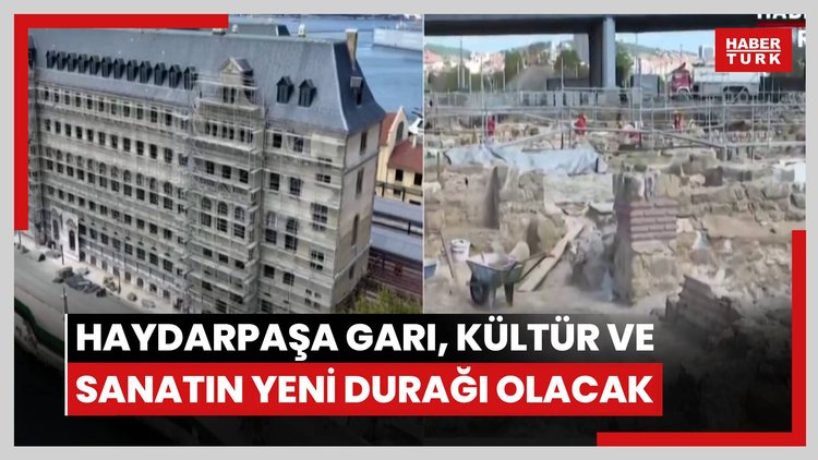 Haydarpaşa Garı, kültür ve sanatın yeni durağı olacak