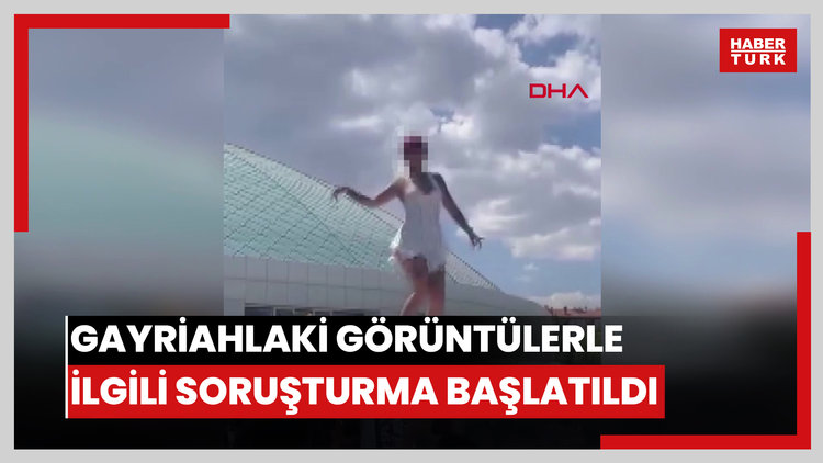 Sosyal medyaya yansıyan fuardaki gayriahlaki görüntülerle ilgili soruşturma başlatıldı