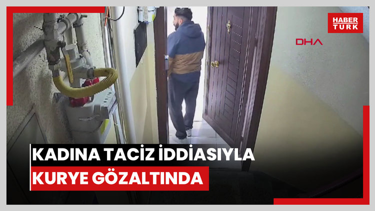 Sipariş götürdüğü kadının evine giren kuryeye taciz iddiasıyla gözaltı