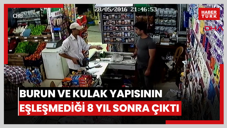 Şüpheliyle burun ve kulak yapısının eşleşmediği 8 yıl sonra ortaya çıktı