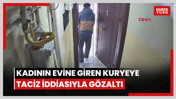 Sipariş götürdüğü kadının evine giren kuryeye taciz iddiasıyla gözaltı