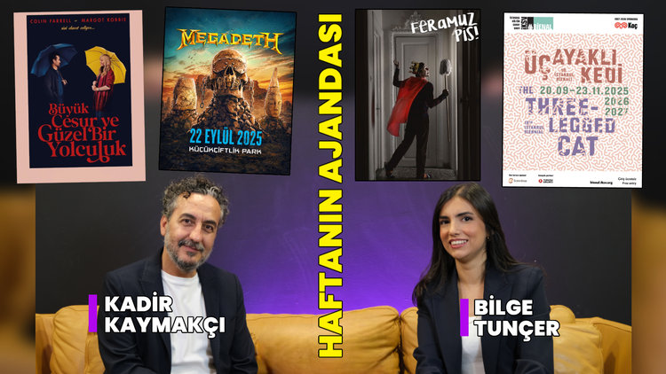 Büyük, Güzel ve Cesur Bir Yolculuk sinemada, Megadeth sahnede İşte haftanın kültür sanat ajandası