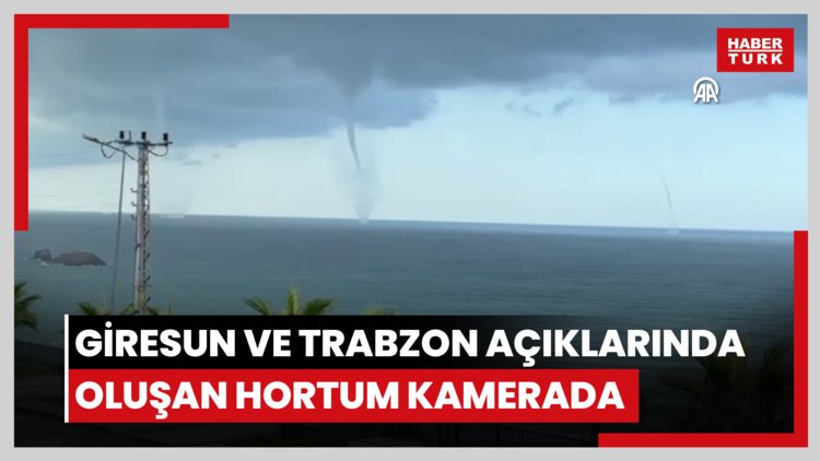 Giresun ve Trabzon açıklarında denizde oluşan hortum kameraya yansıdı