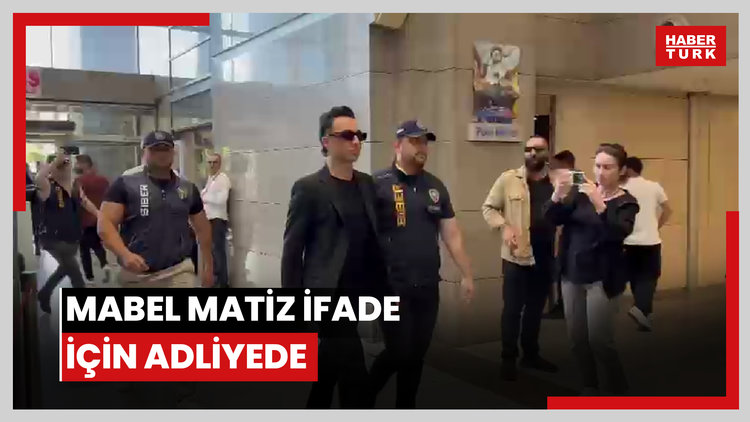 Mabel Matiz ifade için adliyede