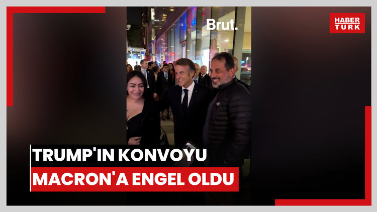 Trump'ın konvoyu Macron'a engel oldu