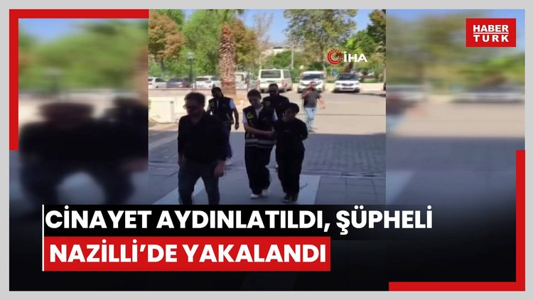 25 yıllık cinayet aydınlatıldı, şüpheli Nazilli'de yakalandı