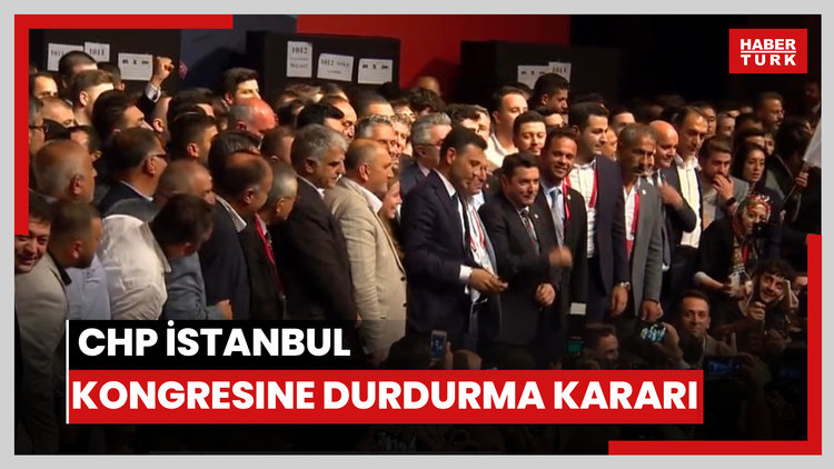 CHP İstanbul kongresine durdurma kararı