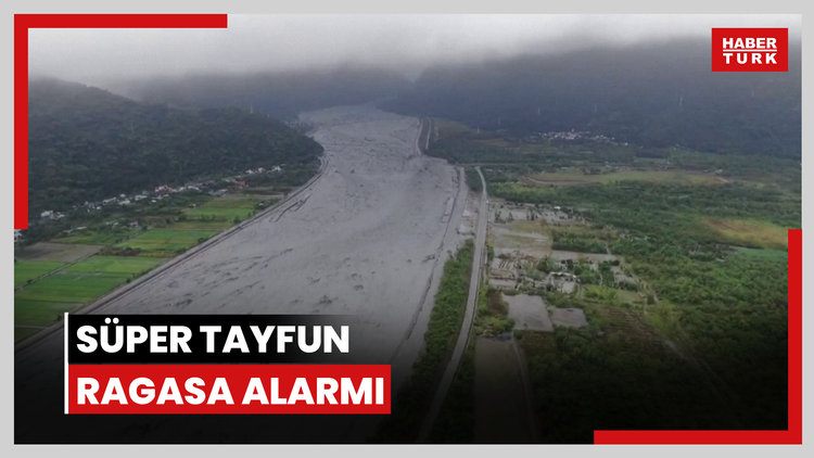 Süper Tayfun Ragasa alarmı!