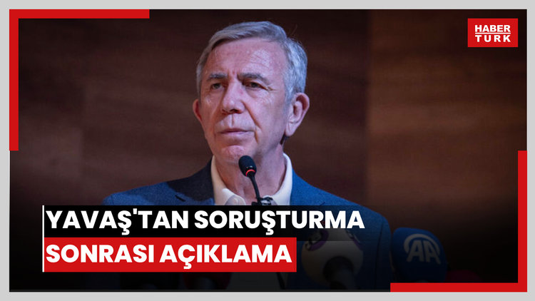 Yavaş'tan soruşturma sonrası açıklama