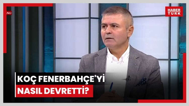 Koç Fenerbahçe'yi nasıl devretti?